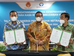 Nota Kesepahaman KASN dan Ombudsman: Jaga Netralitas dan Profesionalitas Kerja ASN Jelang Pemilu Serentak 2024