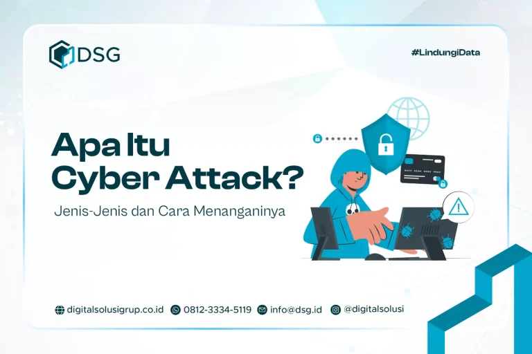 Apa Itu Cyber Attack Dan Bagaimana Cara Kerjanya Panduan Lengkap Untuk Pemula