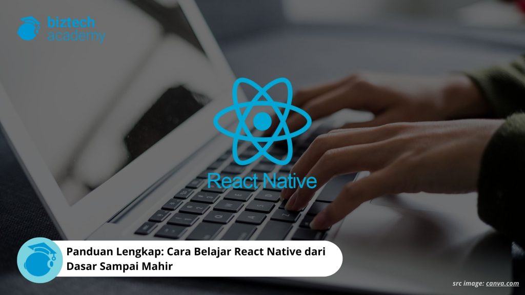 Panduan Lengkap React Native Untuk Pemula Membangun Aplikasi Mobile Lintas Platform