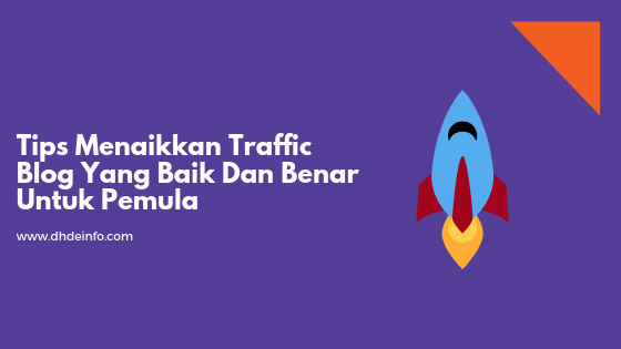 Tips Ampuh Traffic Blog Untuk Pemula Panduan Lengkap Meningkatkan Kunjungan Organik Dan Berbayar